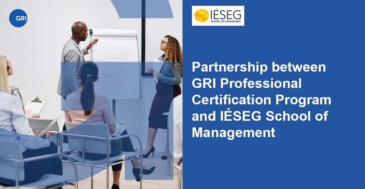 Global Reporting Initiative and IÉSEG Business School of Management to collaborate 全球报告计划和Iéseg商学院合作